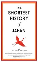 The Shortest History Of Japan Lesley Downer Buch Shortest Histories XVI Englisch