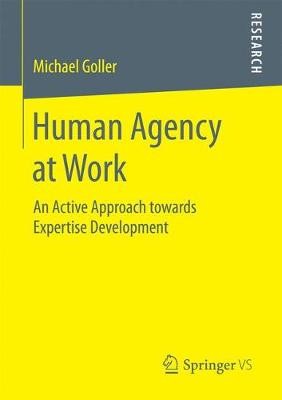 Human Agency at Work - 9783658182854