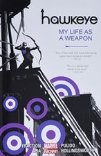 Hawkeye - Volume 1: My Life As A Weapon:..., David  Aja