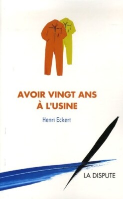 Zwanzig Jahre im Werk haben - Henri Eckert - V621360