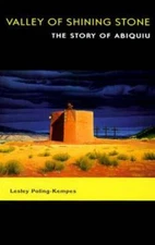 Valley of Shining Stone: The Story of Abiquiu - Paperback - GOOD