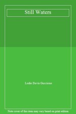 Still Waters By Leslie Davis Guccione