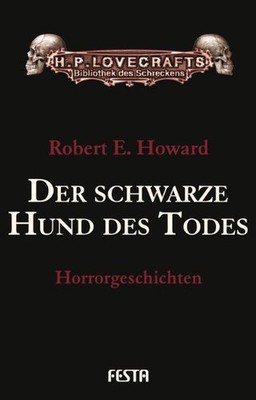 Der schwarze Hund des Todes | Robert E. Howard | deutsch