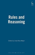 Rules and Reasoning: Essays in Honour of Fred Schauer by Linda Ross Meyer (Engli