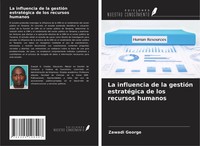 Zawadi George | La Influencia De La GestióN EstratéGica De Los Recursos Humanos