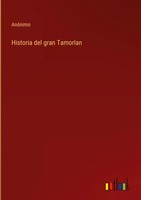 AnóNimo | Historia Del Gran Tamorlan | Buch | Spanisch (2022) | Gebunden
