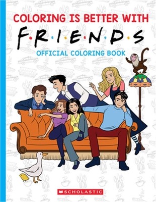 Coloring Is Better with Friends: Official Coloring Book (Paperback or Softback)