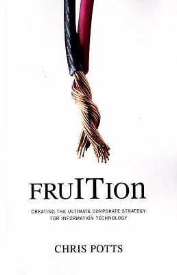 fruITion: Erstellung der ultimativen Unternehmensstrategie für Informationstechnologie (F