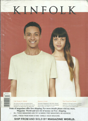 KINFOLK MAGAZINE,  THE FAMILY ISSUE  *  FALL, 2015  * ISSUE, 17   