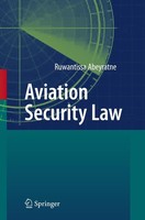 Aviation Security Law Ruwantissa Abeyratne
