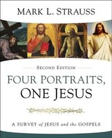 Four Portraits, One Jesus, 2Nd Edition | A Survey Of Jesus And The Gospels