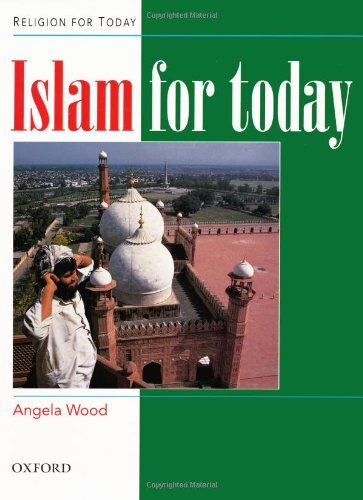 Islam for Today By Angela Wood