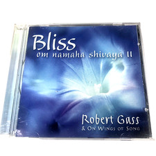 Bliss: Om Namaha Shivaya, Vol. 2 by Gass, Robert / on Wings of Song (CD, 2001)
