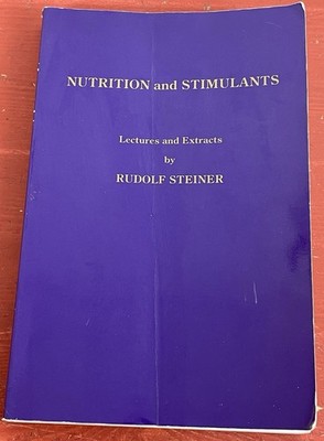Nutrition and Stimulants Lectures and Extracts by Rudolf Steiner VTG Paperback