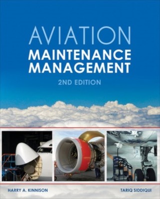 Aviation Maintenance Management, Second Edition by Harry Kinnison