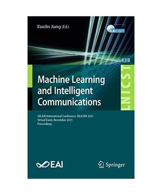 Machine Learning and Intelligent Communications: 6th EAI International Conferenc