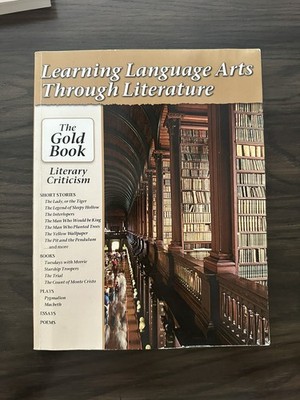 Learning Language Arts Through Literature The Gold Book Literary Criticism