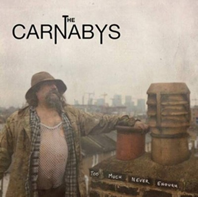 The Carnabys - Too Much, Never Enough - The Carnabys CD KUVG The Cheap Fast Free