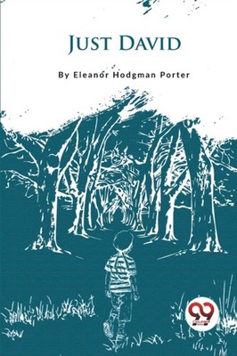 Just David by Eleanor Hodgman Porter (Paperback Book)