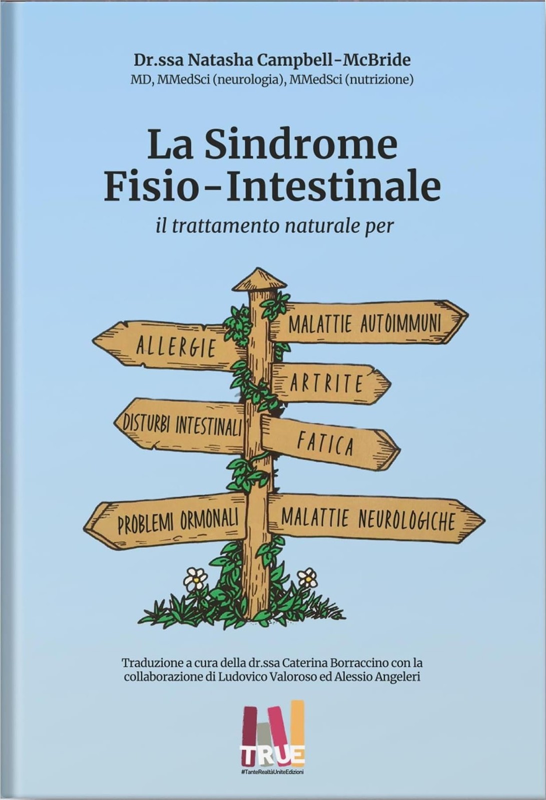 Libri Campbell-McBride Natasha - La Sindrome Fisio Intestinale. Il Trattamento N