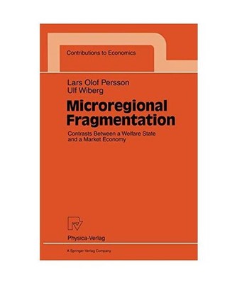 Microregional Fragmentation: Contrasts Between a Welfare State and a Market Econ