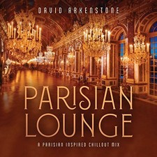 Parisian Lounge by David Arkenstone Audio CD 