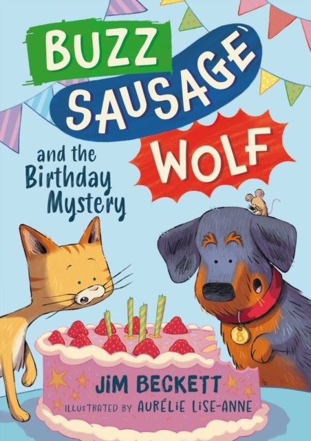 Buzz Sausage Wolf and the Birthday Mystery by Jim Beckett Paperback