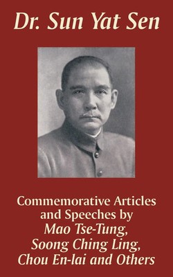 Dr. Sun Yat Sen Commemorative Articles and Speeches Mao Tse-Tung (u. a.) Buch