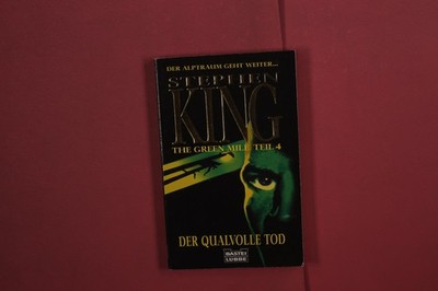 367390 Stephen King DER QUALVOLLE TOD Bastei Lübbe The Green Mile Teil 4