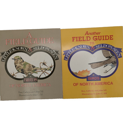 A Field Guide to Little-Known and Seldom-Seen Birds x2 John C. Sill 1988 & 1990