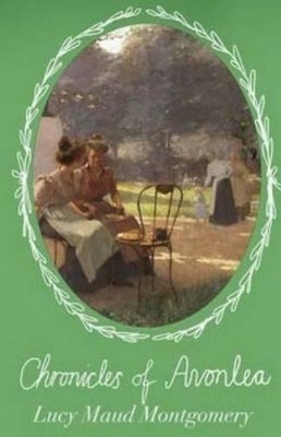Lucy Maud Montgomery Chronicles of Avonlea (Paperback) (UK IMPORT)