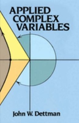 Applied Complex Variables Paperback John W. Dettman
