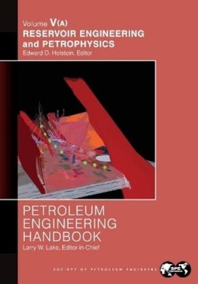 Larry Lake Petroleum Engineering Handbook Volume V - P (Taschenbuch) (US IMPORT)