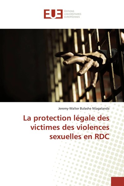 La Protection LéGale Des Victimes Des Violences Sexuelles En Rdc Ntagalanda Buch-image