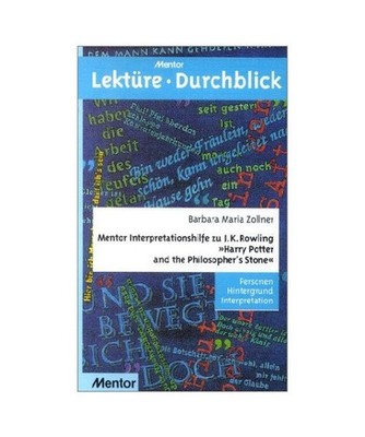 Mentor Interpretationshilfe zu J. K. Rowling ''Harry Potter and the Philosopher's