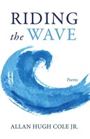 Allan Hugh Jr. Cole | Riding The Wave | Taschenbuch | Englisch (2023)