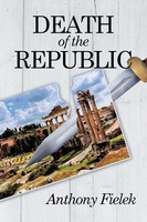 Anthony Fielek | Death Of The Republic | Taschenbuch | Englisch (2015) | Xlibris