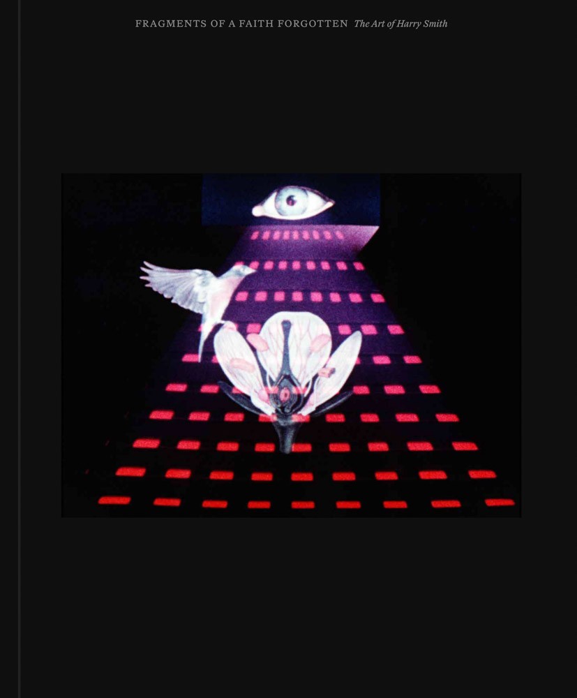 Fragments of a Faith Forgotten: the Art of Harry Smith by Harry Smith (2025)