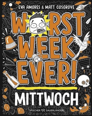Worst Week Ever - Mittwoch | Matt Cosgrove, Eva Amores | deutsch