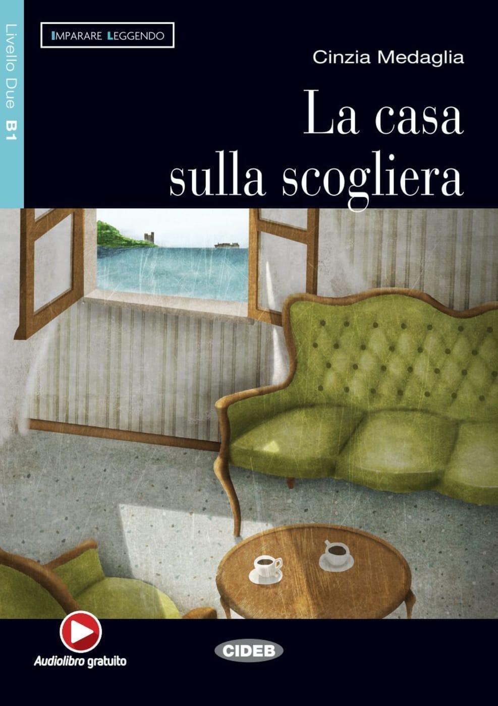 Thumbnail - La Casa Sulla Scogliera. Mit Audio-cd | Cinzia Medaglia | Italienisch