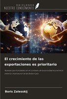 Boris Zalesskij | El Crecimiento De Las Exportaciones Es Prioritario | Buch