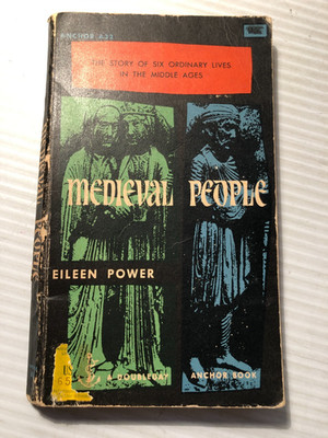 Eileen Power MEDIEVAL PEOPLE 1924 Doubleday 6 Men & Women of the Middle Ages