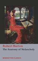 Robert Burton | The Anatomy Of Melancholy | Buch | Englisch (2017)
