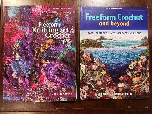 Freeform Crochet Beyond + Freeform Knitting Crochet/Scrumbling Kirkpatrick Dowde
