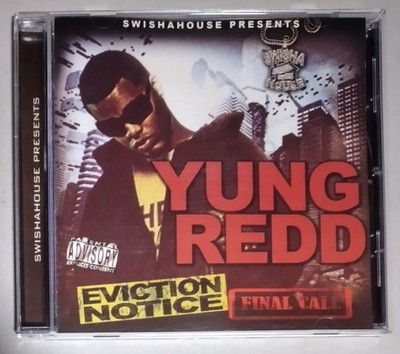 Yung Redd Of H.$.E. - Eviction Notice Final Call Houston Texas Rap Lil Flip 