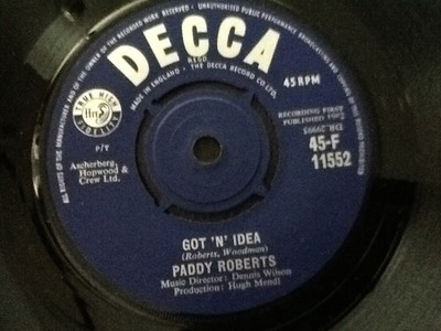 PADDY ROBERTS . GOT N IDEA  / MERRY CHRISTMAS YOU SUCKERS . 1962 RARE NR MINT