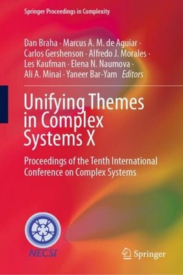 Unifying Themes in Complex Systems X Dan Braha