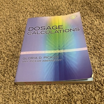 Dosage Calculations 9th Edition Nursing Textbook 9781439058473