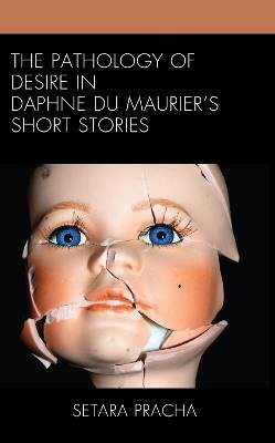 Die Pathologie der Begierde in Daphne du Mauriers Sho