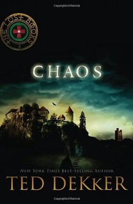 Chaos (Lost Books) - Ted Dekker